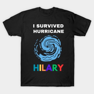 I Survived Hurricane Hilary T-Shirt